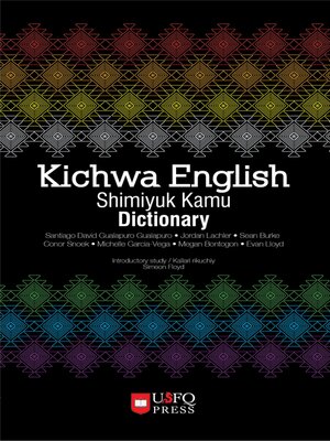 cover image of Kichwa English Shimiyuk Kamu Dictionary